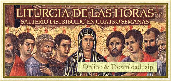 Liturgia de las Horas - Salterio distribuido en cuatro semanas - www.maranatha.it 